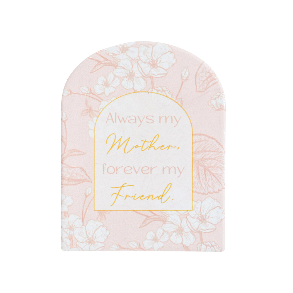 Motherhood "Always My Mother Forever My Friend" Verse Gift Plaque